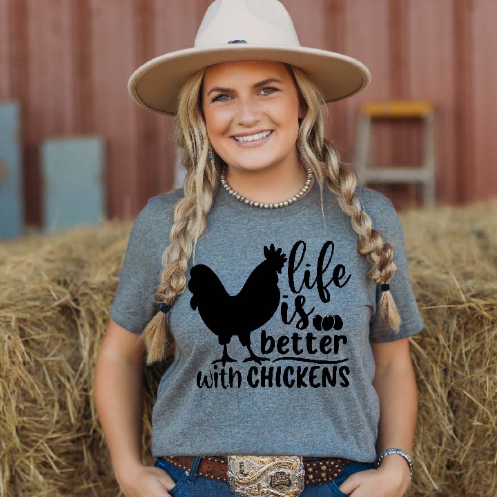 Life if Better with Chickens T-Shirt