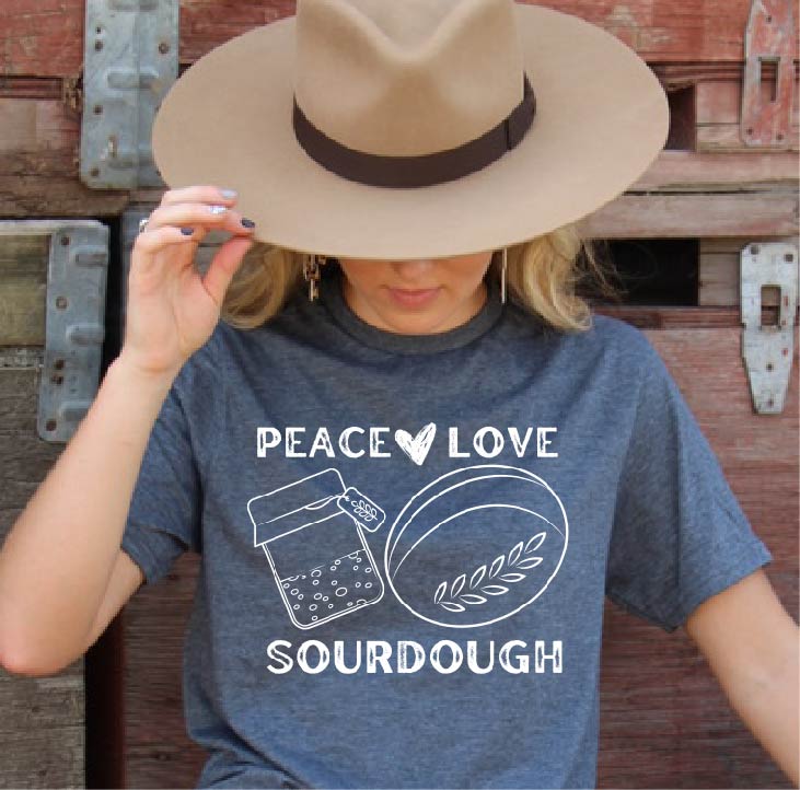 Peace, Love, Sourdough T-Shirt